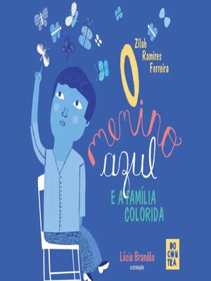 cover image of O menino azul e a família colorida
